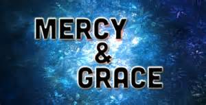 Mercy & grace
