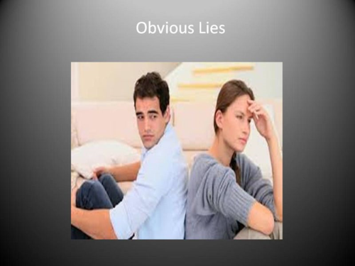 Obvious lies