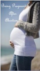 Pregnant after abortion Pregnant after abortion