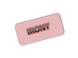 Irony