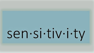 Sen·si·tiv·i·